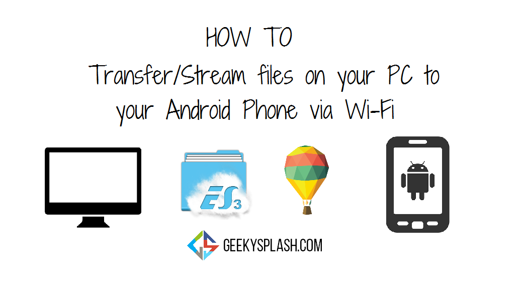 How-to-Transfer-Stream-files-on-your-PC-to-your-Android-Phone-via-Wi-Fi-ScreenShot-Main