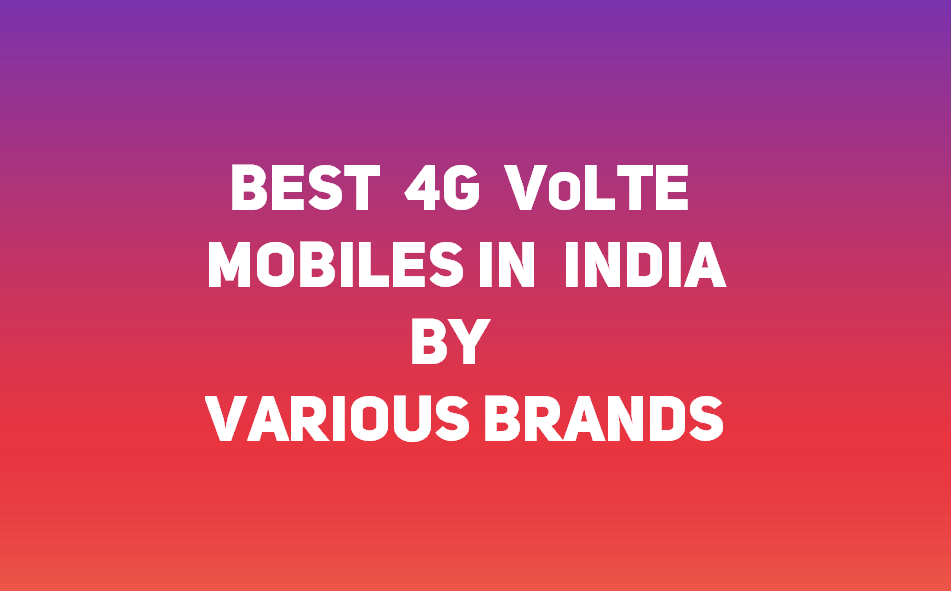 http://3.85.228.119/wp-content/uploads/2017/06/Best-4G-VoLTE-Mobile-Various-Brands-1